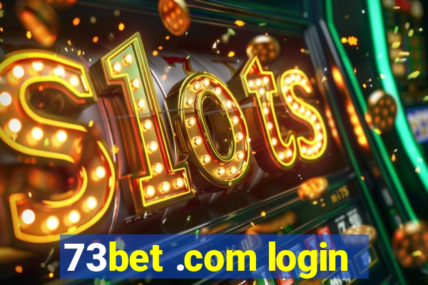 73bet .com login